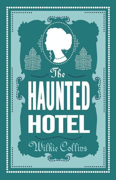 Omslag till boken Haunted Hotel av Wilkie Collins