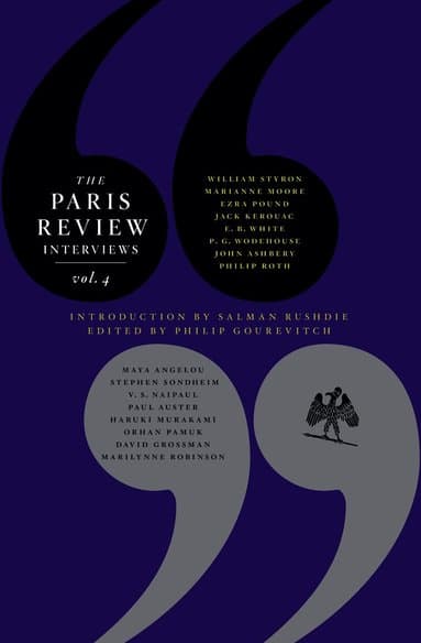 Paris Review Interviews: Vol. 4