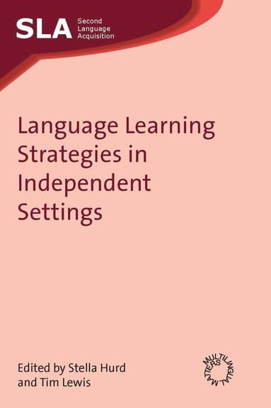 Language Learning Strategies in Independent Settings