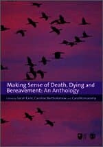 Making Sense of Death, Dying and Bereavement