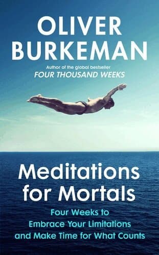 Omslag till boken Meditations for Mortals av Oliver Burkeman