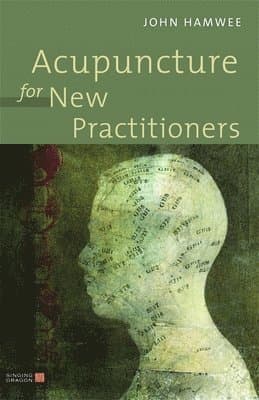 Acupuncture for New Practitioners
