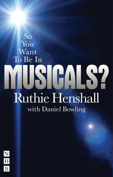 So You Want To Be In Musicals?