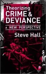 Theorizing Crime and Deviance
