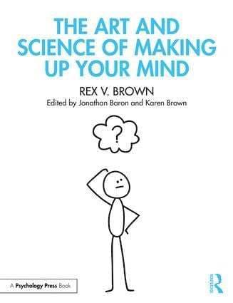 Art and Science of Making Up Your Mind
