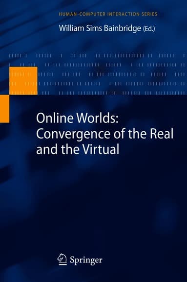 Online Worlds: Convergence of the Real and the Virtual