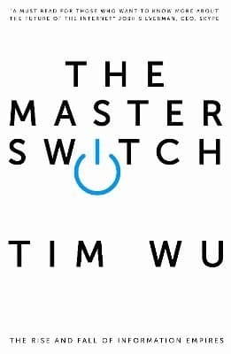Omslag till boken Master Switch av Tim Wu