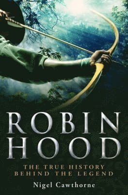 Brief History of Robin Hood