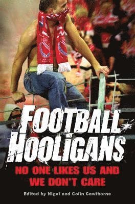 Omslag till boken Football Hooligans av Nigel Cawthorne
