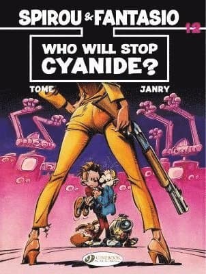 Spirou & Fantasio 12 - Who Will Stop Cyanide?