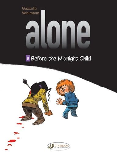 Omslag till boken Alone Vol. 9: Before The Midnight Child av Fabien Vehlmann