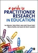 A Guide to Practitioner Research in Education