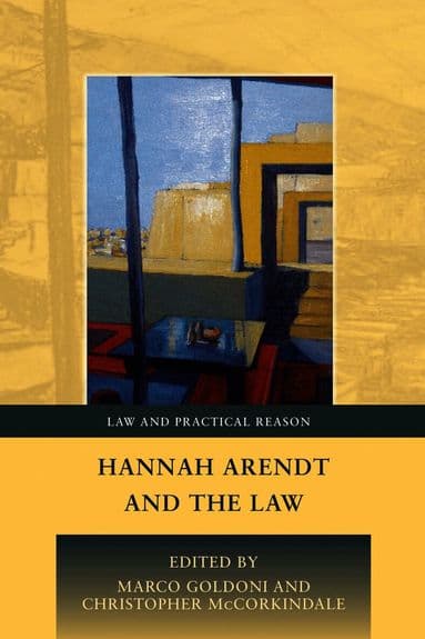 Hannah Arendt and the Law