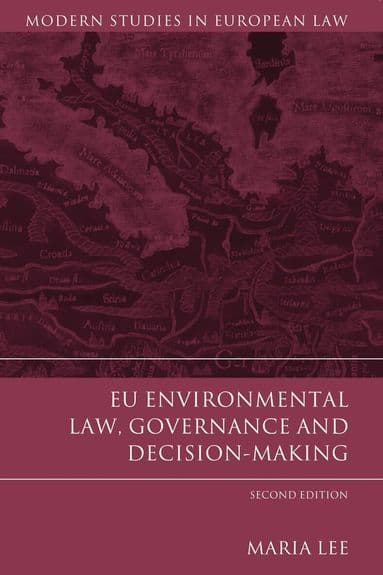 EU Environmental Law, Governance and Decision-Making