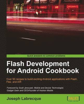 Flash Development for Android Cookbook