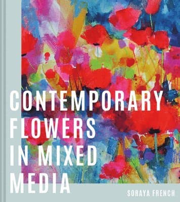 Omslag till boken Contemporary Flowers in Mixed Media av Soraya French