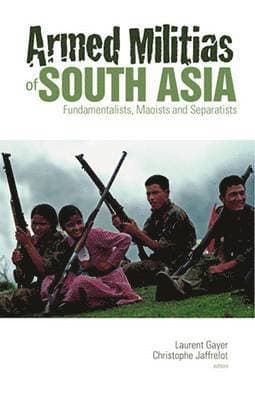Armed Militias of South Asia