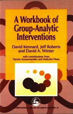 Workbook of Group-Analytic Interventions