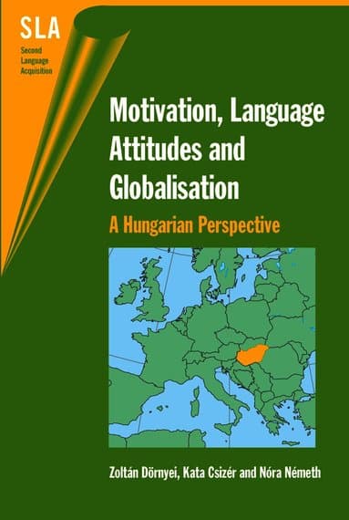 Motivation, Language Attitudes and Globalisation