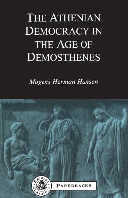Athenian Democracy in the Age of Demosthenes