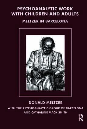 Psychoanalytic Work with Children and Adults