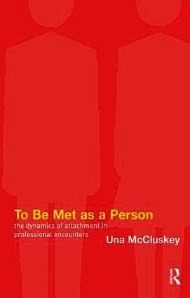 To Be Met as a Person