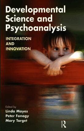 Developmental Science and Psychoanalysis
