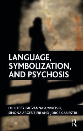 Language, Symbolization, and Psychosis