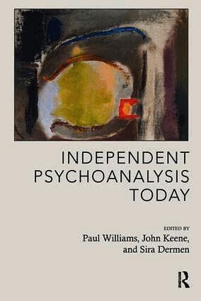 Independent Psychoanalysis Today