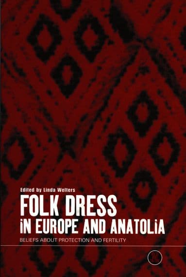 Folk Dress in Europe and Anatolia