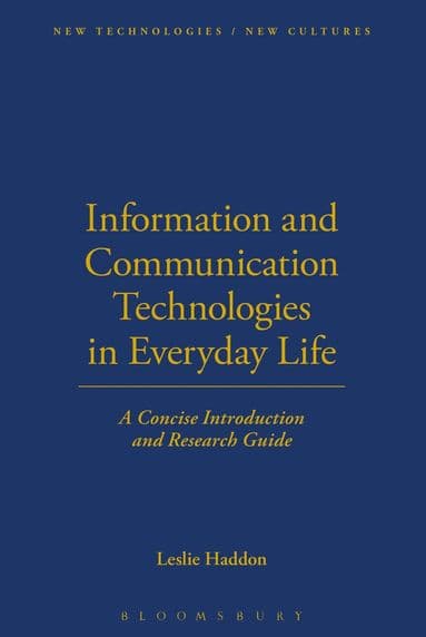 Information and Communication Technologies in Everyday Life