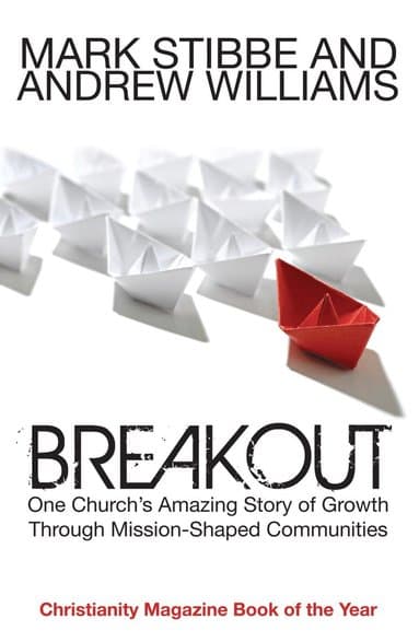 Breakout: One Church's Amazing Story of Growth Through Mission-Shaped Communities