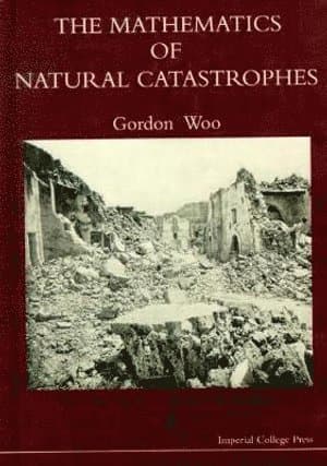 Mathematics Of Natural Catastrophes, The