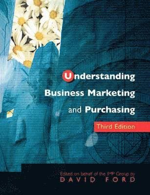 Understanding Business Marketing and Purchasing