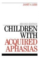 Children with Acquired Aphasias
