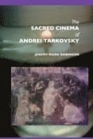 Sacred Cinema of Andrei Tarkovski