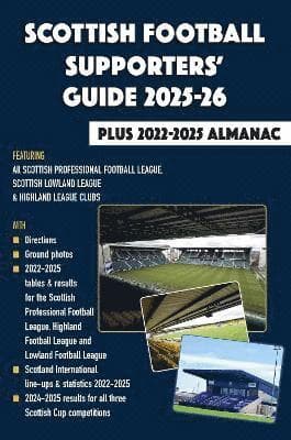 Scottish Football Supporters' Guide 2025-26 + 2022-25 Almanac