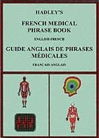 Hadley's French Medical Phrase Book