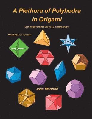 Plethora of Polyhedra in Origami