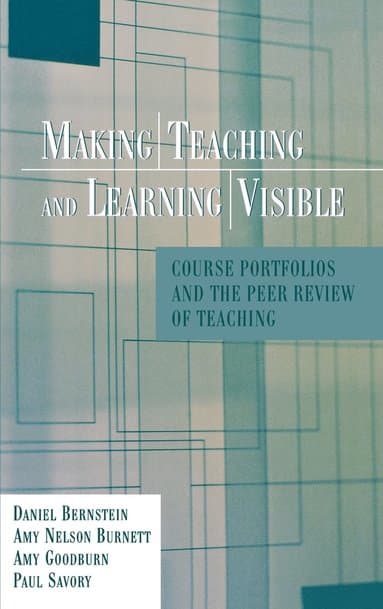 Making Teaching and Learning Visible