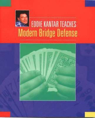 Eddie Kantar Teaches Modern Bridge Defense