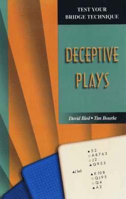 Test Your Bridge Technique: Deceptive Play