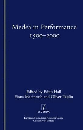 Medea in Performance 1500-2000