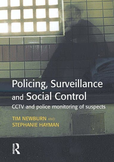 Policing, Surveillance and Social Control