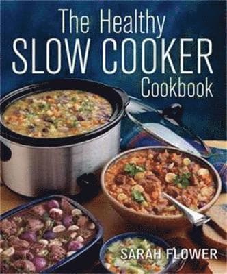 Healthy Slow Cooker Cookbook