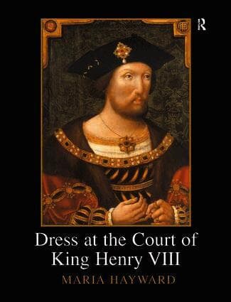 Dress at the Court of King Henry VIII