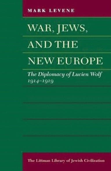 War, Jews and the New Europe