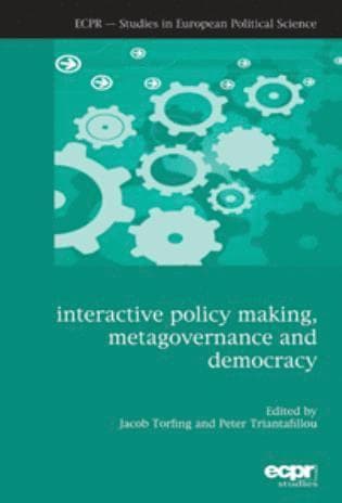 Interactive Policy Making, Metagovernance and Democracy