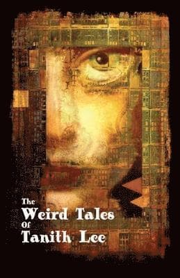 Weird Tales of Tanith Lee