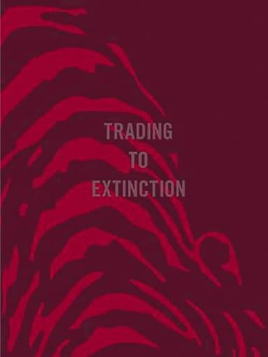 Trading To Extinction